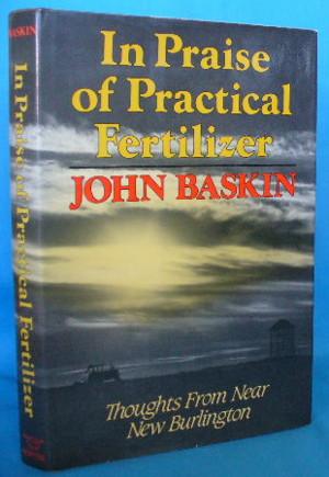 In Praise of Practical Fertilizer: Thoughts From Near New Burlington