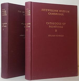 Seller image for Fitzwilliam Museum, Cambridge: Catalogue of Paintings - Volumes I and II for sale by Stephen Peterson, Bookseller