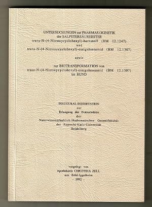 Untersuchungen zur Pharmakokinetik der Salpetersäureester trans-(N-4-Nitroxycyclohexyl)-harnstoff...