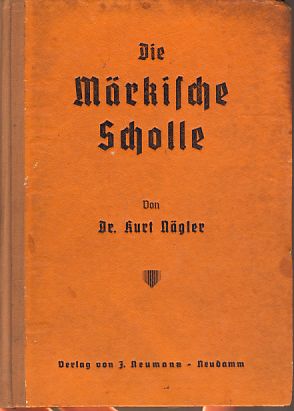 Imagen del vendedor de Die mrkische Scholle, ihre Landschaftsformen und Bodenschtze. Hrsg. von d. Staatl. Stelle f. Naturdenkmalpflege in Preuen. a la venta por Fundus-Online GbR Borkert Schwarz Zerfa