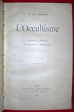 LOccultisme. Définition - Méthode - Classification - Applications.