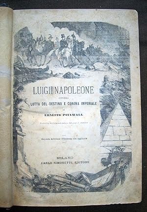 Luigi Napoleone, ovvero lotta del destino e corona imperiale.