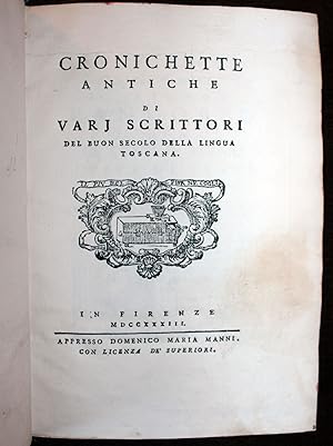 Cronichette antiche di varj scrittori del buon secolo della lingua Toscana