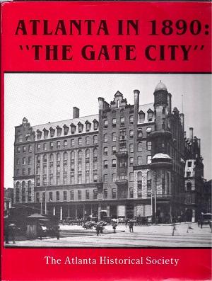 Atlanta in 1890: "The Gate City"