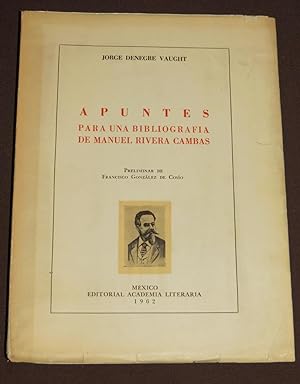 Seller image for Apuntes Para Una Bibliografa De Manuel Rivera Cambas for sale by Librera Urbe