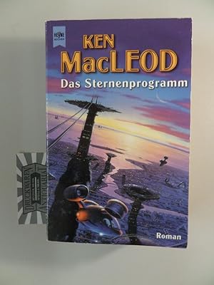 Das Sternenprogramm : Roman. Aus dem Engl. von Norbert Stöbe.