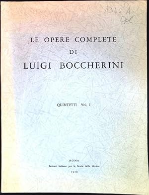 Le Opere complete di Luigi Boccherini; Quintetti Vol. 1;