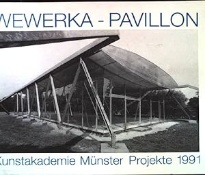 Imagen del vendedor de Wewerka-Pavillon : Kunstakademie Mnster Projekte 1991; a la venta por books4less (Versandantiquariat Petra Gros GmbH & Co. KG)