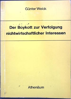Bild des Verkufers fr Der Boykott zur Verfolgung nichtwirtschaftlicher Interessen; zum Verkauf von books4less (Versandantiquariat Petra Gros GmbH & Co. KG)