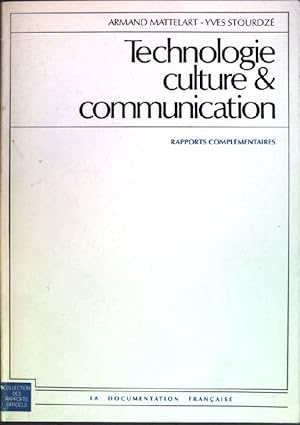 Image du vendeur pour Technologie, culture & communication: rapports complmentaires mis en vente par books4less (Versandantiquariat Petra Gros GmbH & Co. KG)