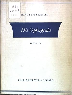 Immagine del venditore per Die Opfergrube; Gedichte. venduto da books4less (Versandantiquariat Petra Gros GmbH & Co. KG)