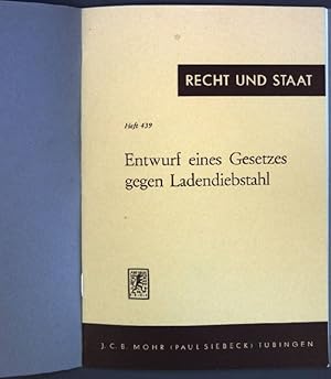 Seller image for Entwurf eines Gesetzes gegen Ladendiebstahl (AE-GLD); Recht und Staat, Heft 439; for sale by books4less (Versandantiquariat Petra Gros GmbH & Co. KG)