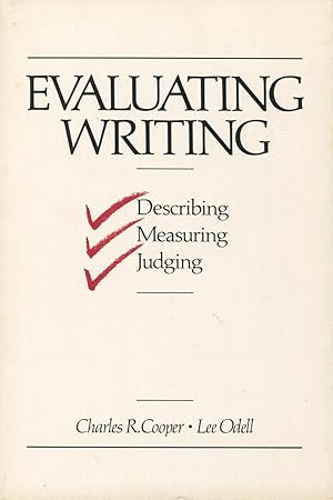 Imagen del vendedor de Evaluating Writing: Describing, Measuring, Judging a la venta por Kenneth A. Himber
