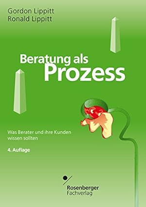 Imagen del vendedor de Beratung als Prozess : was Berater und ihre Kunden wissen sollten. bers. von Lisa Gondos und Klaus Schomburg. a la venta por Kepler-Buchversand Huong Bach