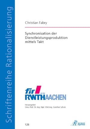 Immagine del venditore per Synchronisation der Dienstleistungsproduktion mittels Takt venduto da AHA-BUCH GmbH