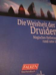 Bild des Verkufers fr Die Weisheit der Druiden Magisches Heilwissen rund ums Jahr zum Verkauf von Alte Bcherwelt