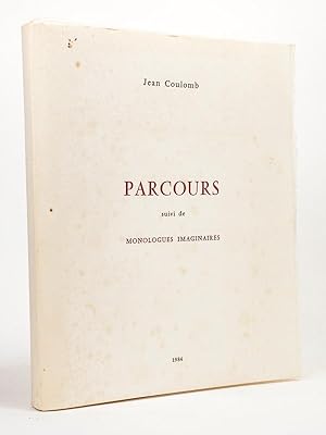 Parcours suivi de Monologues Imaginaires. [ Livre dédicacé par l'auteur ]