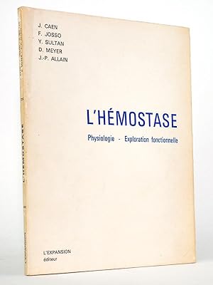 Seller image for L hmostase. Physiologie - Exploration fonctionnelle. [ Livre ddicac par les auteurs ] for sale by Librairie du Cardinal