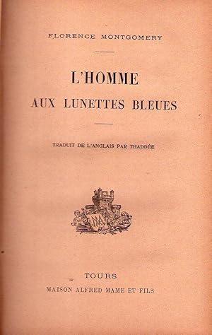 L'HOMME AUX LUNETTES BLEUES. Traduit de l'anglais par Thaddée