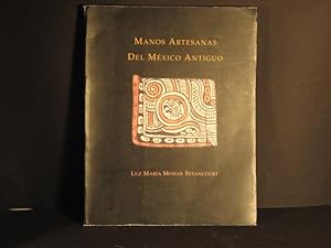 Imagen del vendedor de Manos Artesanas Del Mexico Antiguo a la venta por Goldcrestbooks