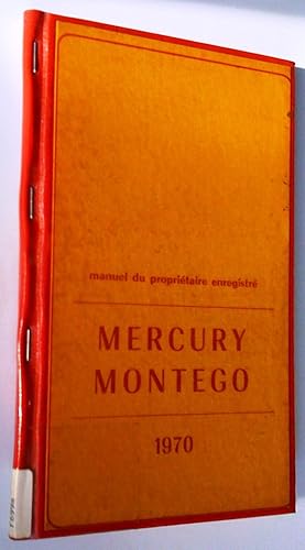 Seller image for Mercury Montego 1970. Manuel du propritaire enregistr for sale by Claudine Bouvier