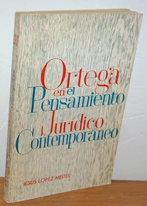 Immagine del venditore per ORTEGA EN EL PENSAMIENTO JURDICO CONTEMPORNEO venduto da EL RINCN ESCRITO