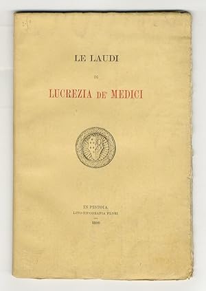 Le laudi di Lucrezia de' Medici.