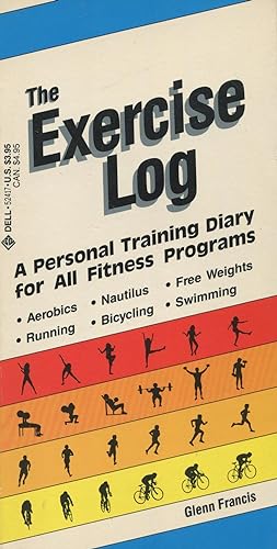 Seller image for The Exercise Log: A Personal Training Diary for All Fitness Programs for sale by Kenneth A. Himber