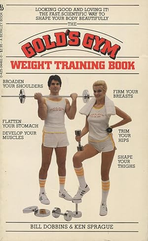 Seller image for The Gold's Gym Weight Training Book for sale by Kenneth A. Himber