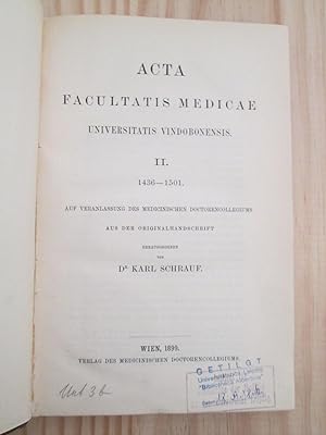 Acta Facultatis medicae Universitatis Vindobonensis : II : 1436 - 1501 : Auf Veranlassung des med...