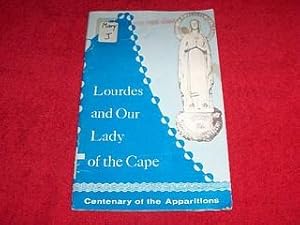 Lourdes and Our Lady of the Cape : Centenary of the Apparitions