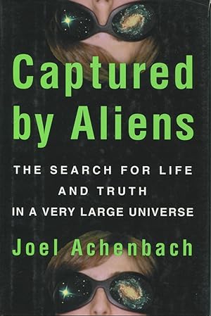 Seller image for Captured by Aliens: The Search for Life and Truth in a Very Large Universe for sale by Kenneth A. Himber