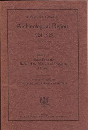 Immagine del venditore per 35th Annual ARCHAEOLOGICAL REPORT 1924-25, being part of the Appendix to the report of the Minister of Education Ontario printed by order of the Legislative Assembly. venduto da OLD WORKING BOOKS & Bindery (Est. 1994)