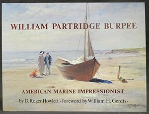 Seller image for William Partridge Burpee : American Marine Impressionist (1846-1940) for sale by Exquisite Corpse Booksellers