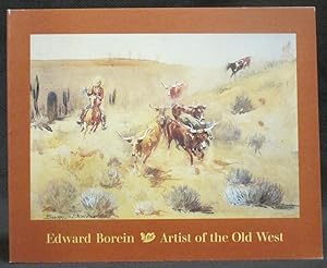 Bild des Verkufers fr Edward Borein : Artist of the Old West zum Verkauf von Exquisite Corpse Booksellers
