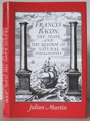 Bild des Verkufers fr Francis Bacon, the State and the Reform of Natural Philosophy. zum Verkauf von David Strauss