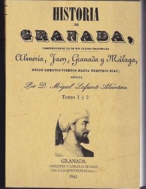 HISTORIA DE GRANADA, COMPRENDIENDO LA DE SUS CUATRO PROVINCIAS ALMERIA, JAEN, GRANADA Y MALAGA (2...