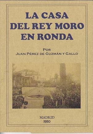 LA CASA DEL REY MORO EN RONDA: INFORME A LA REAL ACADEMIA DE LA HISTORIA