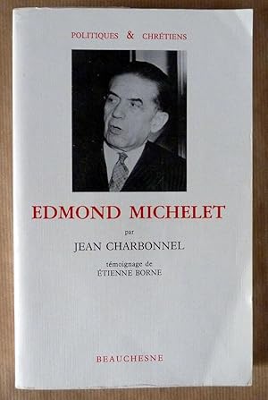 Seller image for Edmond Michelet. Tmoignage de Etienne Borne. for sale by librairie sciardet