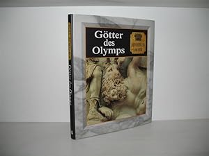 Die Götter des Olymps: Griechenland und Rom. Aus dem Engl. übertr. von Sabine Göhrmann und Birgit...