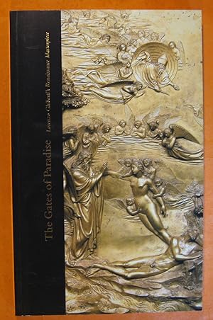 Imagen del vendedor de The Gates of Paradise: Morenzo Ghiberti's Renaissance Masterpiece a la venta por Pistil Books Online, IOBA