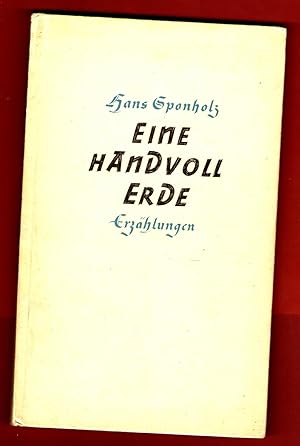 Eine Handvoll Erde,, Erzählungen, Deutsches Wesen ; Bd. 18