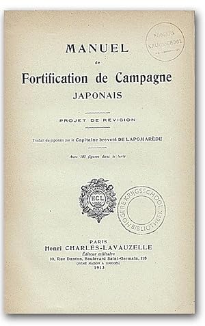Manuel de Fortification de Campagne japonais (Project de Revision). Avec 100 figures dans le texte.