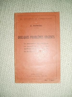 Quelques problèmes urgents : le mouvement des chômeurs. le travail du Parti et des syndicats dans...