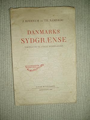 Danmarks sydgraense : vikingetid og tidlig middelalder