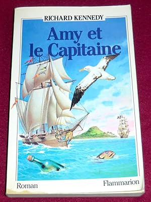 Immagine del venditore per AMY ET LE CAPITAINE - Roman venduto da LE BOUQUINISTE