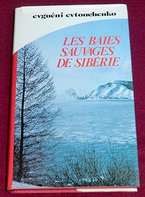 Image du vendeur pour LES BAIES SAUVAGES DE SIBERIE - Roman mis en vente par LE BOUQUINISTE