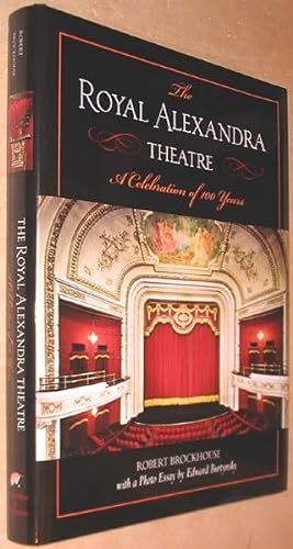 Image du vendeur pour The Royal Alexandra Theatre : A Celebration of 100 Years mis en vente par Alex Simpson
