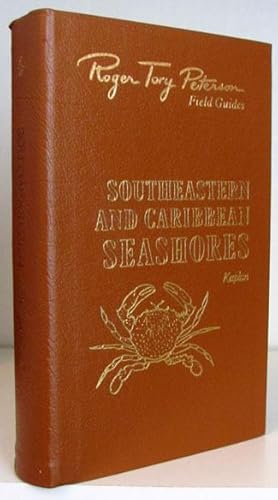 Seller image for Southeastern and Caribbean Seashores. Cape Hatteras to the Gulf Coast, Florida, and the Caribbean. (Roger Tory Peterson Field Guides) for sale by Parigi Books, Vintage and Rare