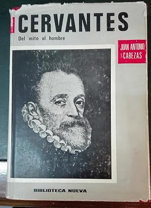 CERVANTES DEL MITO AL HOMBRE